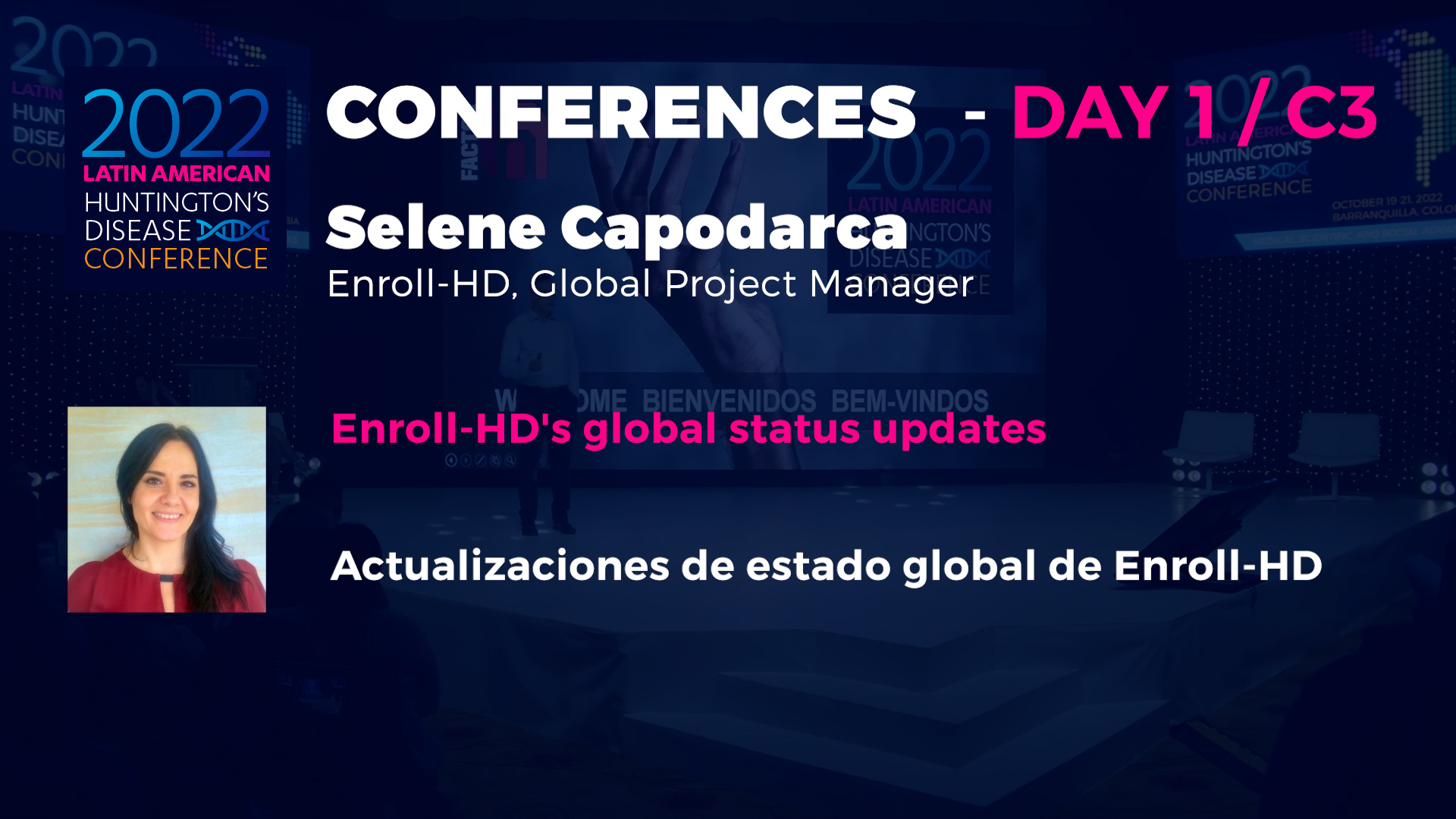 2022HDLatam Conferences Day 1-C3: Selene Capodarca - Gerente de Projeto Global para Enroll-HD
